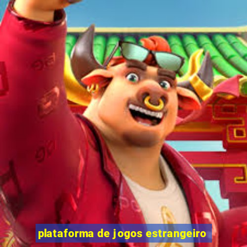 plataforma de jogos estrangeiro